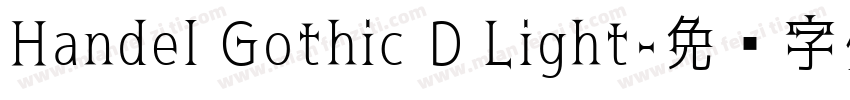 Handel Gothic D Light字体转换